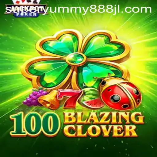 Explore the Thrilling World of 100BlazingClover: A New Era in Gaming